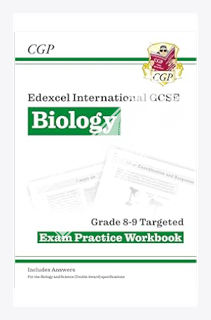 (EBOOK) (PDF) New Edexcel International GCSE Biology: Grade 8-9 Targeted Exam Practice Workbook (wit