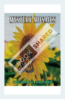 (PDF Free) Mystery Mosaics Color By Number: Butterflies, Sunflower, Animals, Pixel Art Color by Numb