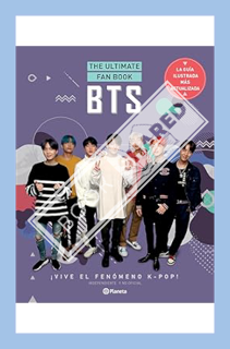 (PDF) DOWNLOAD BTS. The Ultimate Fan Book: ¡Vive el fenómeno k-pop! Independiente y no oficial: ¡Viv