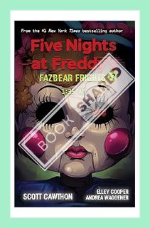 (Ebook Download) 1:35AM: An AFK Book (Five Nights at Freddy's: Fazbear Frights #3) (Five Nights at F