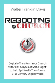 (PDF) Free Rebooting.Church: The Future of Church - ""Digital-Church"" - Starts Here! (The Future of