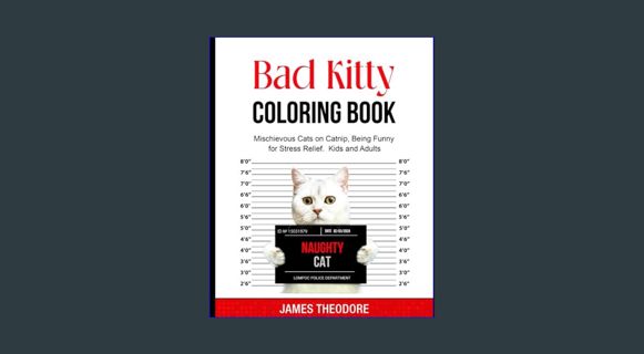 ebook [read pdf] 📖 Bad Kitty Coloring Book: Mischievous Cats on Catnip, Having Fun for Stress R