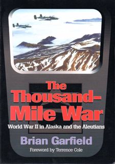 [eBook] Read Online Thousand-Mile War: World War II in Alaska and the Aleutians (Classic