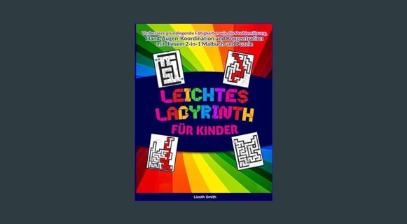 Read PDF 📕 Labyrinth für Kinder - Rätselblock ab 5 Jahre: Verbessere grundlegende Fähigkeiten w