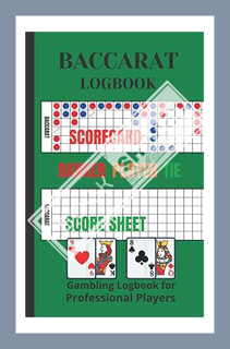 (PDF) (Ebook) BACCARAT LOGBOOK FOR PROFESSIONAL PLAYERS: Handy Notebook Tracker to Track Your Play W