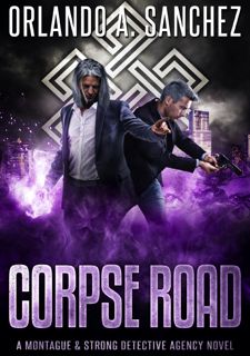[Book Prime] Read Online Corpse Road: A Montague & Strong Detective