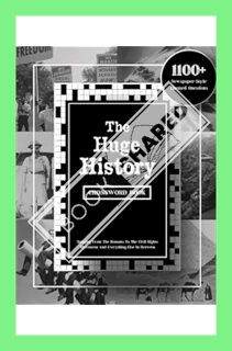 (PDF Download) The Huge History Crossword Book: 1100+ Newspaper-Style Themed Questions Ranging From
