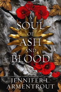 [download]_p.d.f A Soul of Ash and Blood  A Blood and Ash Novel (Blood And Ash Series Book 5)