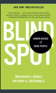 <PDF> ❤ Blindspot: Hidden Biases of Good People     Paperback – August 16, 2016 pdf
