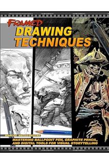 (PDF Free) Framed Drawing Techniques: Mastering Ballpoint Pen, Graphite Pencil, and Digital Tools fo