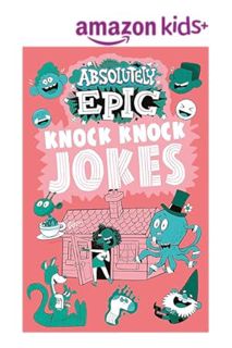 (DOWNLOAD (EBOOK) Absolutely Epic Knock Knock Jokes by Ivy Finnegan