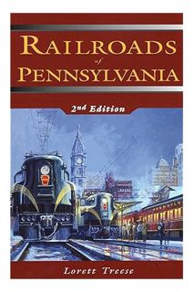(Ebook) (PDF) Railroads of Pennsylvania by Lorett Treese