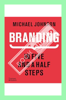(PDF Ebook) Branding: In Five and a Half Steps by Michael Johnson
