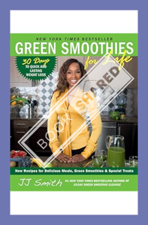 (PDF) DOWNLOAD Green Smoothies for Life by JJ Smith