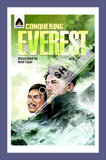 (Ebook Free) Conquering Everest: The Lives of Edmund Hillary and Tenzing Norgay: A Graphic Novel (Ca