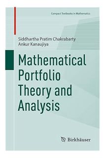 Download (EBOOK) Mathematical Portfolio Theory and Analysis (Compact Textbooks in Mathematics) by Si
