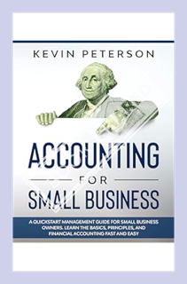 (PDF) Free Accounting for Small Business: A QuickStart Management Guide for Small Business Owners. L