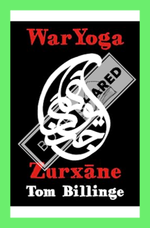 (PDF Download) WarYoga: Zurxane (WarYogin Mastery Book 2) by Tom Billinge