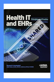 (Pdf Free) Health IT and EHRs: Principles and Practice by Margret K. Amatayakul