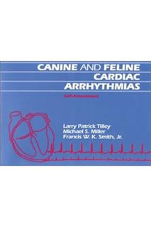 (Ebook) (PDF) Canine and Feline Cardiac Arrythmias Self Assesment by Larry P. Tilley