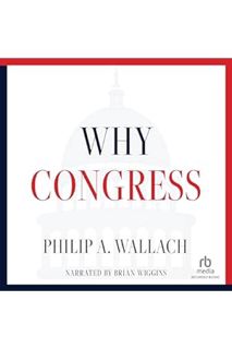 Download (EBOOK) Why Congress by Philip A. Wallach