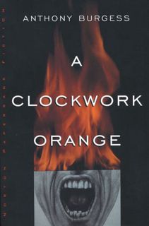 Read Book A Clockwork Orange by Anthony Burgess