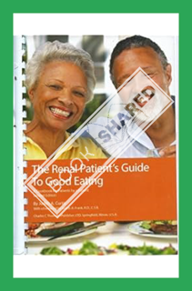 (PDF) Free The Renal Patient's Guide to Good Eating: A Cookbook for Patients by a Patient by Judith