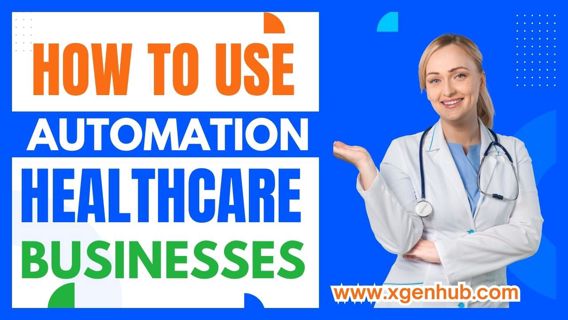 How Healthcare Businesses are Using Automation
