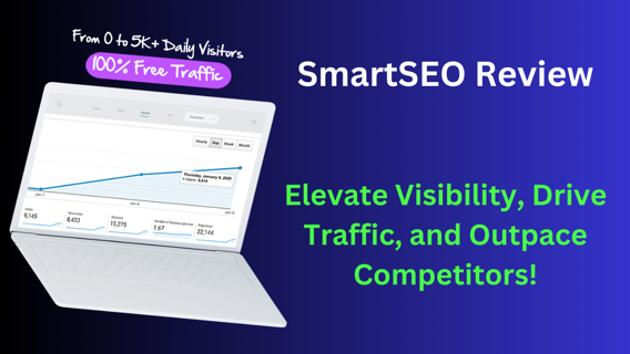 SmartSEO Review- Elevate Visibility, Drive Traffic, and Outpace Competitors!