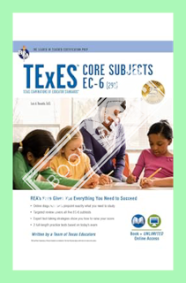 (Pdf Free) TExES Core Subjects EC-6 (291) Book + Online (TExES Teacher Certification Test Prep) by D