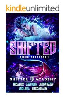 (Download) (Ebook) Shifted: Siren Prophecy 1 (Shifter Academy) by Tricia Barr