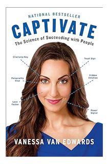 (Ebook Download) Captivate: The Science of Succeeding with People by Vanessa Van Edwards