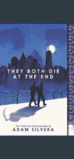 Read^^ 📕 They Both Die at the End     Paperback – December 18, 2018 [EBOOK]
