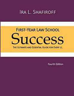 ((Download))^^ First-Year Law School Success  The Ultimate and Essential Guide for Every 1L (Fourt