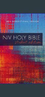 {READ} ✨ NIV, Holy Bible, Student Edition, Paperback     Paperback – Student Edition, February