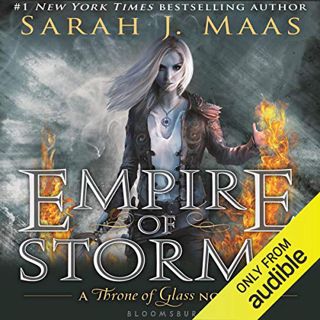 [GET] [KINDLE PDF EBOOK EPUB] Empire of Storms by  Sarah J. Maas,Elizabeth Evans,Audible Studios 📪