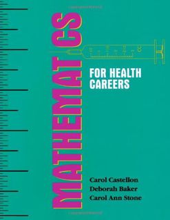[GET] [PDF EBOOK EPUB KINDLE] Mathematics for Health Careers by  Carol Castellon 📌