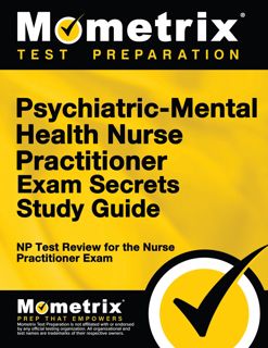 (Read) Download Psychiatric-Mental Health Nurse Practitioner Exam Secrets Study Guide  NP Test Rev