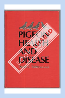 (Free Pdf) Pigeon Health and Disease by David C. Tudor
