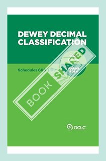(DOWNLOAD) (Ebook) Dewey Decimal Classification, 2023 (Schedules 600-999) (Volume 3 of 4) by Alex Ky
