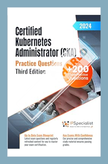 (PDF) Download Certified Kubernetes Administrator (CKA) +200 Exam Practice Questions with Detailed E