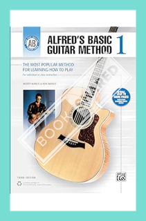 (PDF Free) Alfred's Basic Guitar Method 1 (Alfred's Basic Guitar Library, Bk 1) by Morty Manus