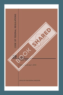 (PDF Ebook) Code of Federal Regulations Title 29, Labor, Parts 1926, 2019 by Nara