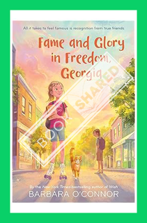 (DOWNLOAD) (PDF) Fame and Glory in Freedom, Georgia by Barbara O'Connor