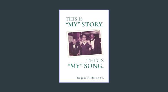 DOWNLOAD NOW *THIS IS "MY" STORY. THIS IS "MY" SONG.: Becoming a man without a dad.     Hardcover –