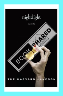(EBOOK) (PDF) Nightlight: A Parody by The Harvard Lampoon