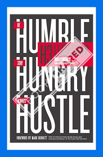 (PDF) DOWNLOAD H3 Leadership: Be Humble. Stay Hungry. Always Hustle. by Brad Lomenick