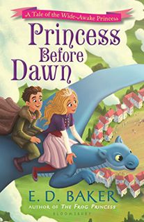 READ KINDLE PDF EBOOK EPUB Princess Before Dawn (The Wide-Awake Princess) by  E.D. Baker ✓