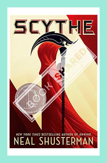(Free Pdf) Scythe (1) (Arc of a Scythe) by Neal Shusterman