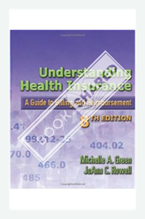 (Free PDF) Understanding Health Insurance: A Guide to Billing and Reimbursement by Jo Ann C. Rowell